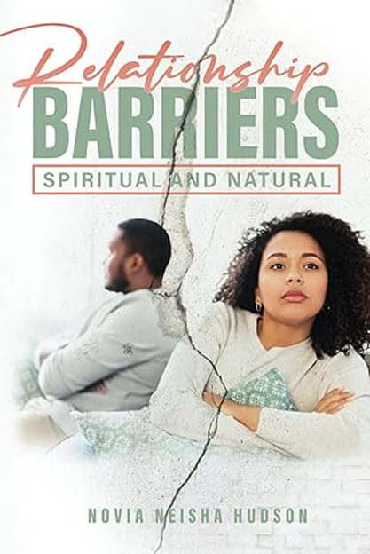 Cover of Relationship Barriers — Spiritual and Natural by Novia Neisha Hudson